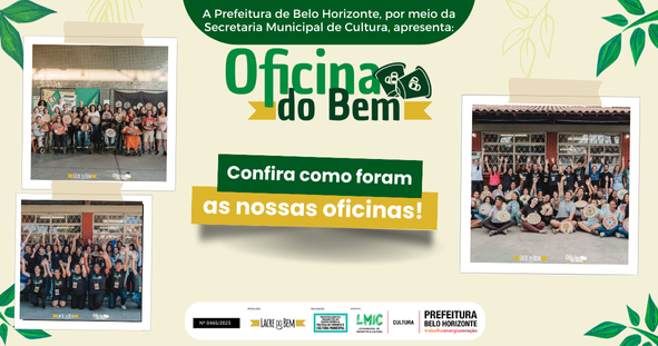 Oficina do Bem 2024 – Arte Educação Ambiental e Inclusão em três oficinas em BH