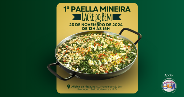 Lacre do Bem – Vem aí a 1ª Paella Mineira do Lacre do Bem